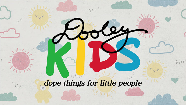 A colorful image with the text 'Dooley' in a cursive text, 'KIDS' in handwritten font, and 'dope things for little people" in a italicized text.