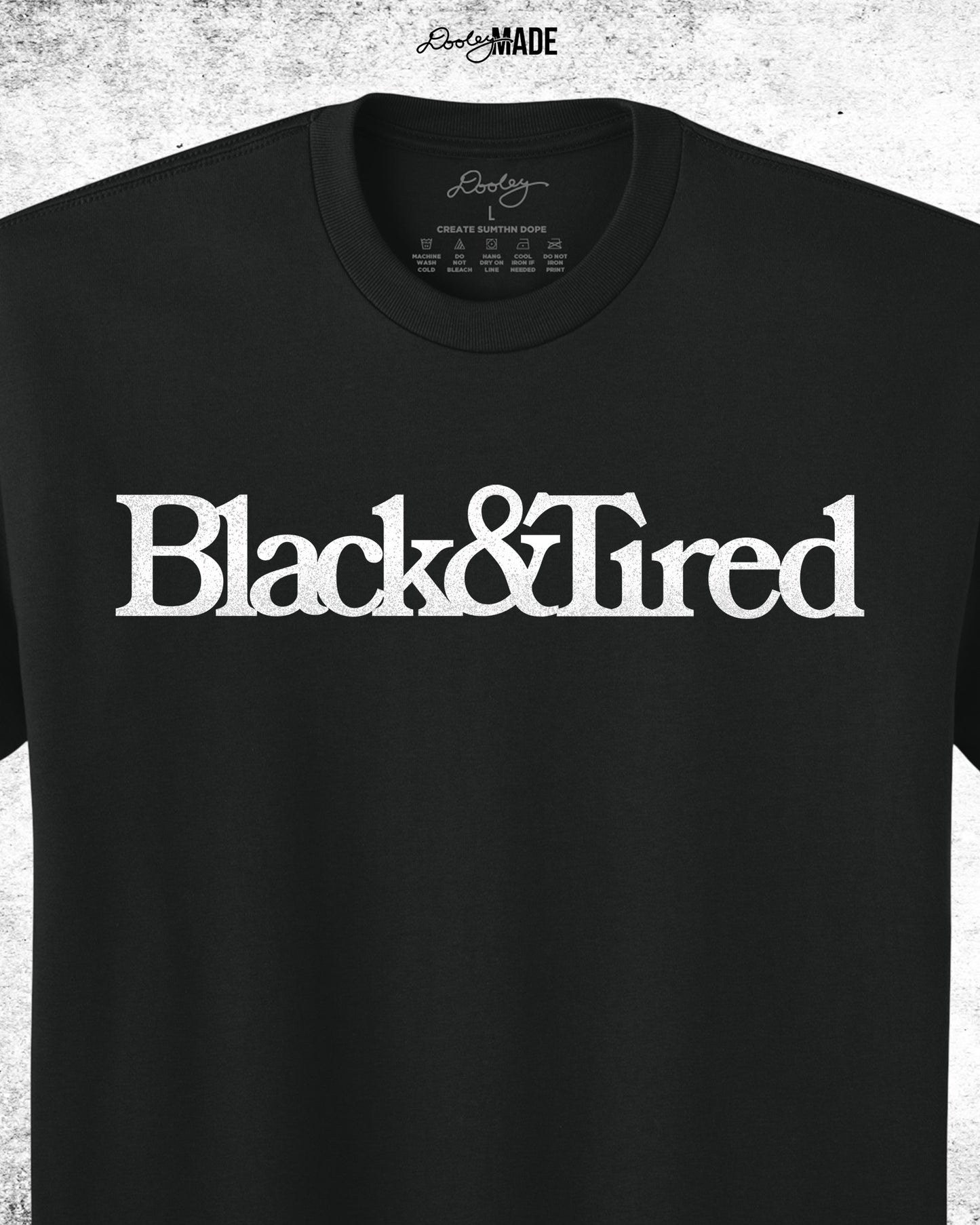 "Black & Tired" Heavy Shirt and Hoodie