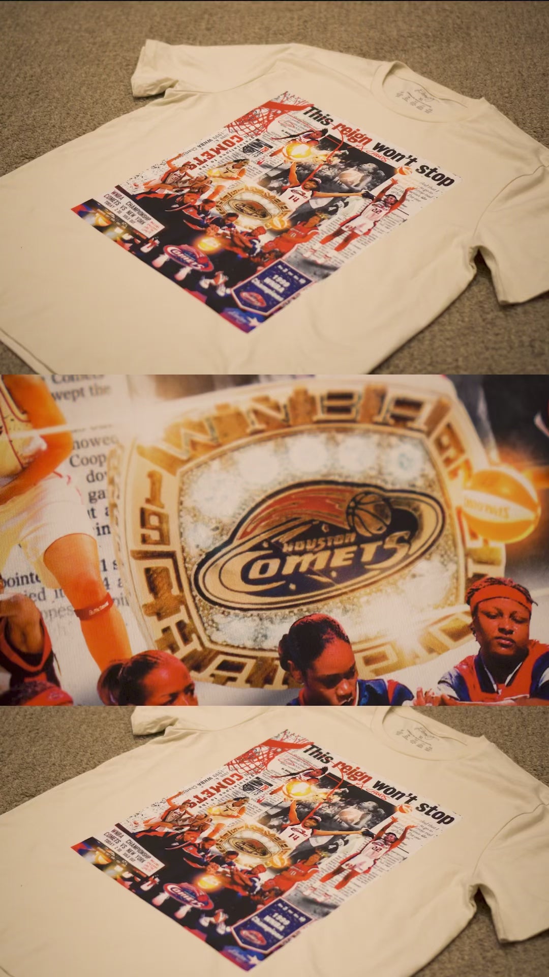 A video showing a Houston Comets shirt being made and packed. Features A collage by Dooley Made that celebrates the Houston Comets' dominance in the WNBA, highlighting their four consecutive championships from 1997 to 2000. The composition features key players, including Cynthia Cooper, Sheryl Swoopes, and Tina Thompson, in action and celebratory moments. A large WNBA championship ring is central, symbolizing their legacy. A newspaper clipping with the bold headline "This reign won’t stop."