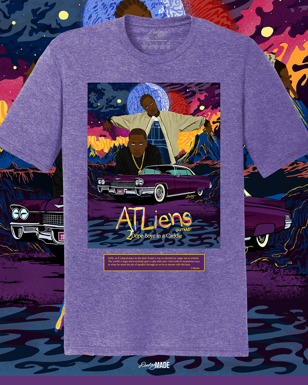A heather purple OutKast shirt featuring a custom out of this world illustration and an old school Cadillac, capturing the essence and colorful complexity of OutKast's extra-terrestrial rhymes. There is also an Andre 3000 quote from the song "2 Dope Boys in a Cadillac."