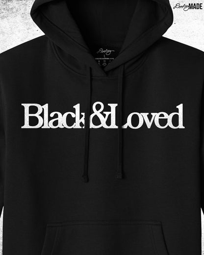 Black & Loved Heavy Shirt and Hoodie