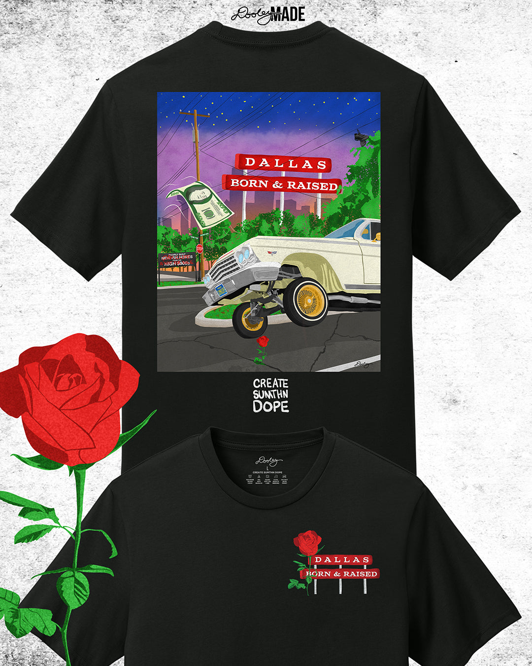 An image of the front and back of a premium black shirt from The Dallas Concrete Rose Collection featuring a vibrant illustration by Dre Dooley of a classic 1964 Chevy Impala lowrider with gold wire wheels, hopping in the streets of Dallas. A red street sign reads "Dallas Born & Raised", set against a sunset city skyline. A floating $100 bill, power lines, and urban elements reflect the culture of Dallas, TX. A single red rose grows from a cracked street, symbolizing resilience and roots.
