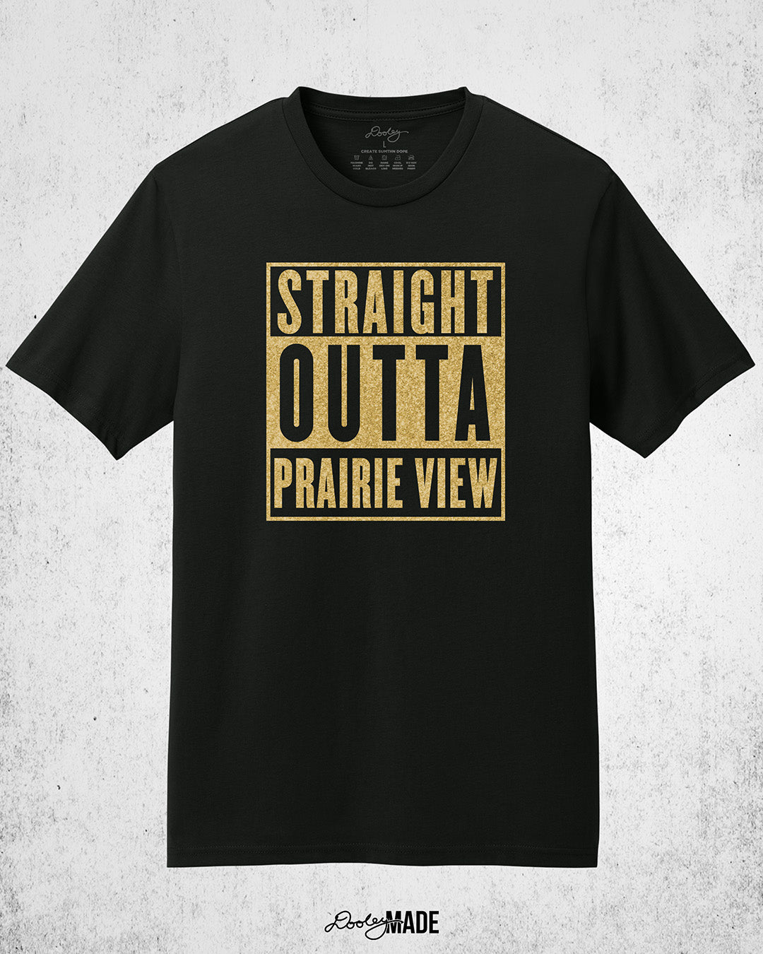A black Prairie View A&M University Shirt with "Straight Outta Prairie View" in a shinny golden design across the chest. Perfect for alumni, students, and gradates that want to celebrate their HBCU pride with a shine.
