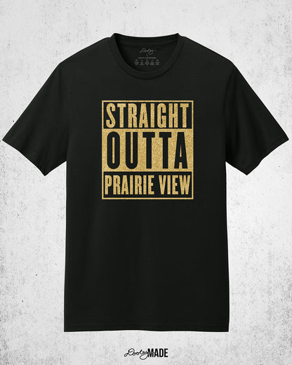 A black Prairie View A&M University Shirt with "Straight Outta Prairie View" in a shinny golden design across the chest. Perfect for alumni, students, and gradates that want to celebrate their HBCU pride with a shine.