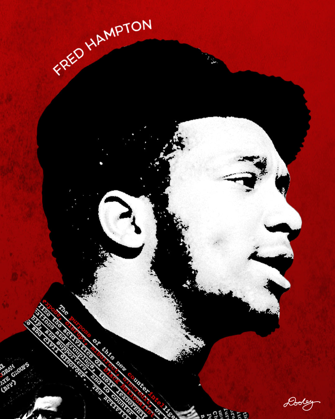 A red, black and white Fred Hampton artwork depicting the FBI’s nefarious “Cointel-Pro” program and their pursuit and assassination of Black Political Leaders.