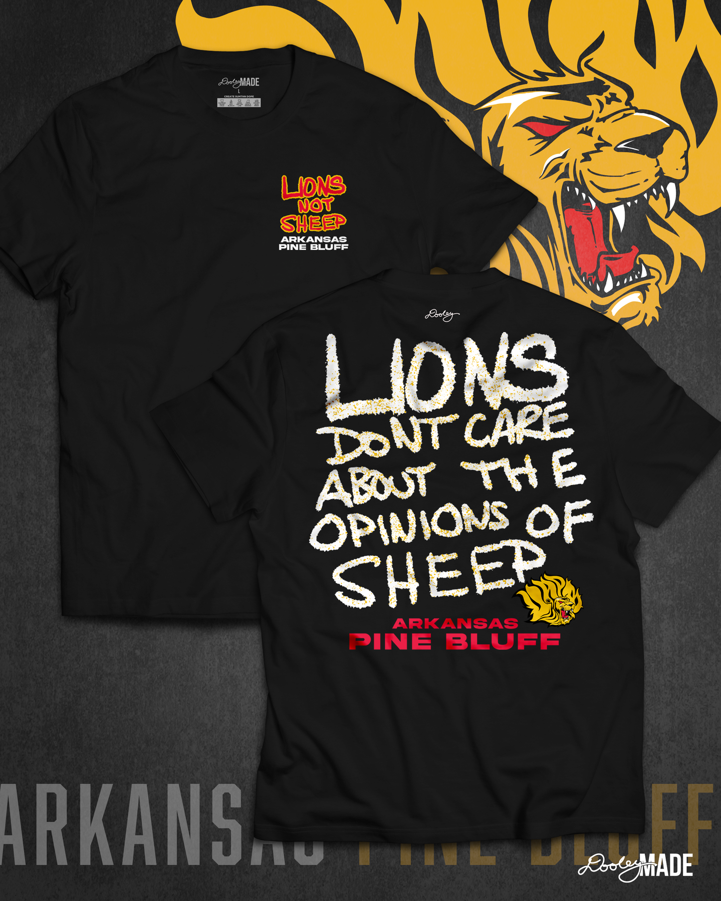 The front and back of a University of Arkansas Pine Bluff with the slogan "Lions Don't Care About The Opinions of Sheep" on the back and "Lions Not Sheep" on the front left chest. 