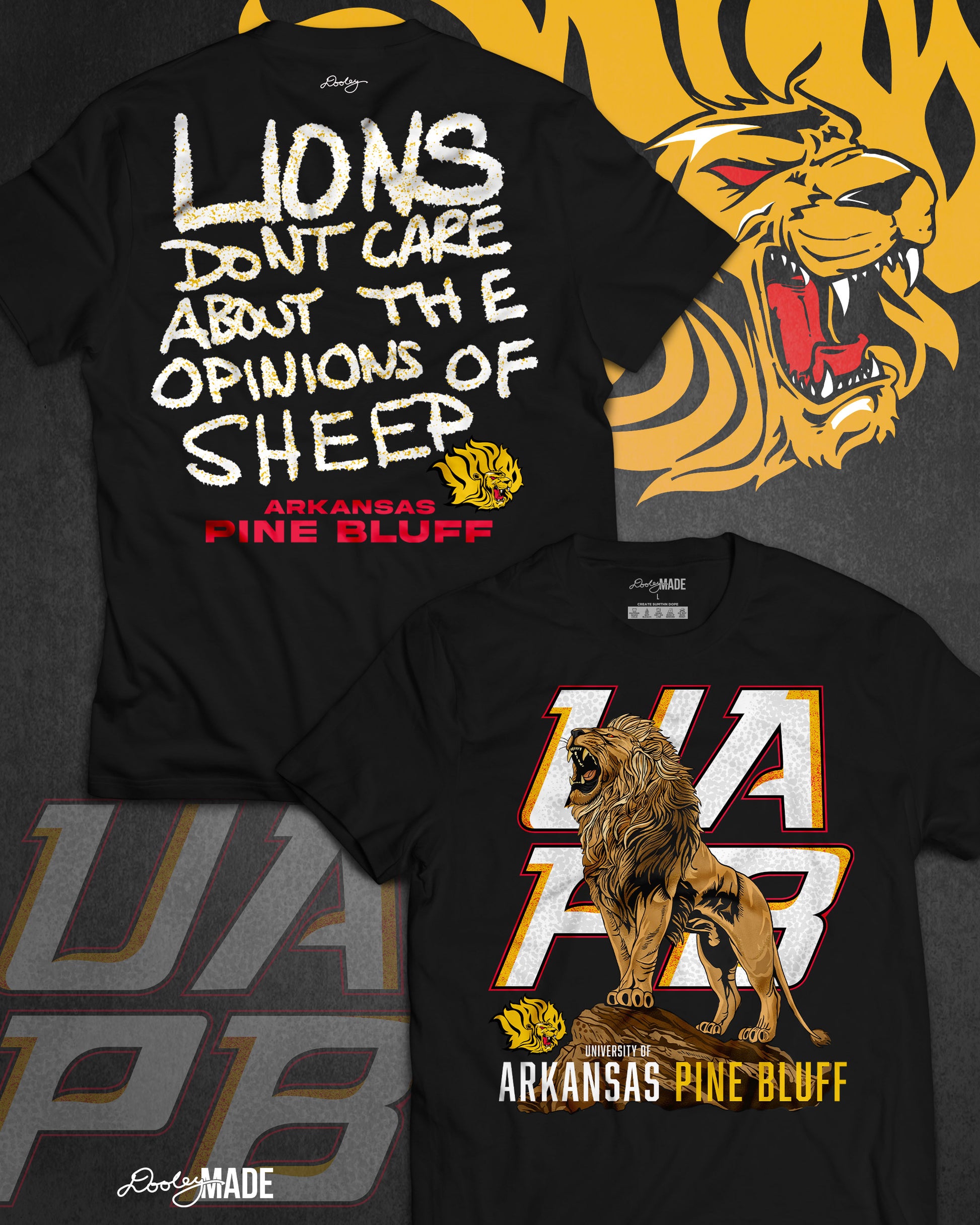 The front and back of a University of Arkansas Pine Bluff graphic tee shirt with the slogan "Lions Don't Care About The Opinions of Sheep" on the back and a Lion roaring on top of a rock in front of a stylized UAPB logo.