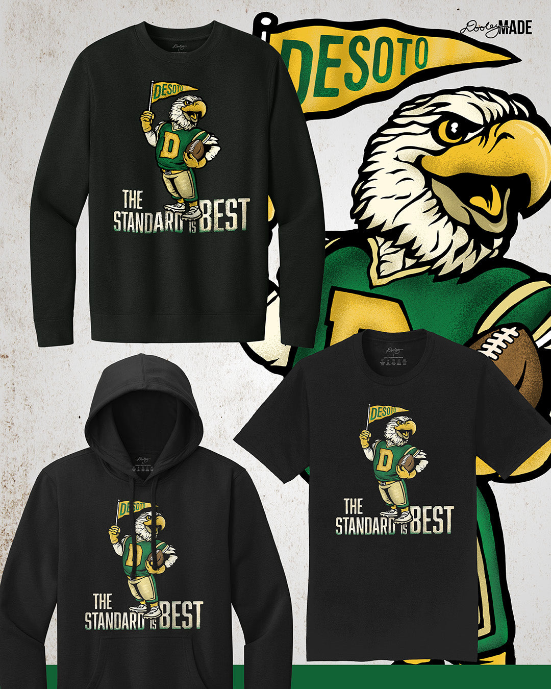 Vintage black crewneck sweatshirt,  hooded sweatshirt, and shirt featuring a retro-inspired eagle mascot holding a football and waving a "DeSoto" Pennant flag. Bold text reads "The Standard is Best," accented with green and gold colors, celebrating DeSoto High School pride and tradition.